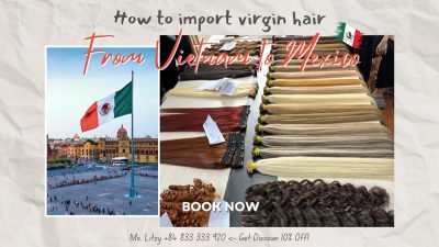 Importación de cabello virgen de Vietnam a México